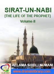 SIRAT-UU-NABI [THE LIFE OF THE PROPHET] Volume-II-